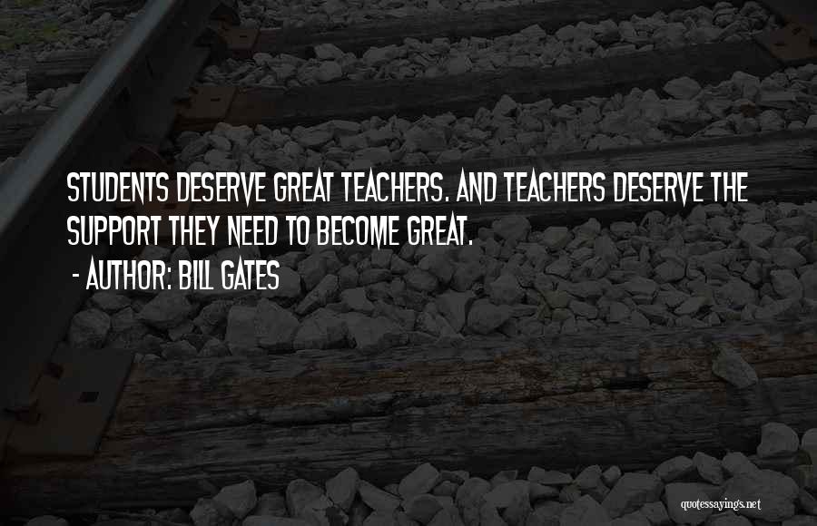 Students To Teachers Quotes By Bill Gates