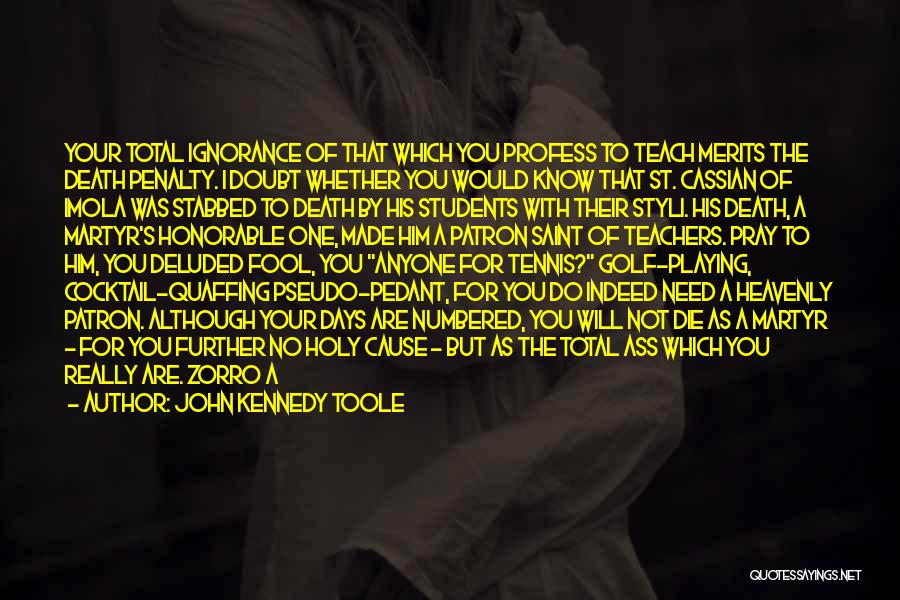 Students To Teachers Quotes By John Kennedy Toole