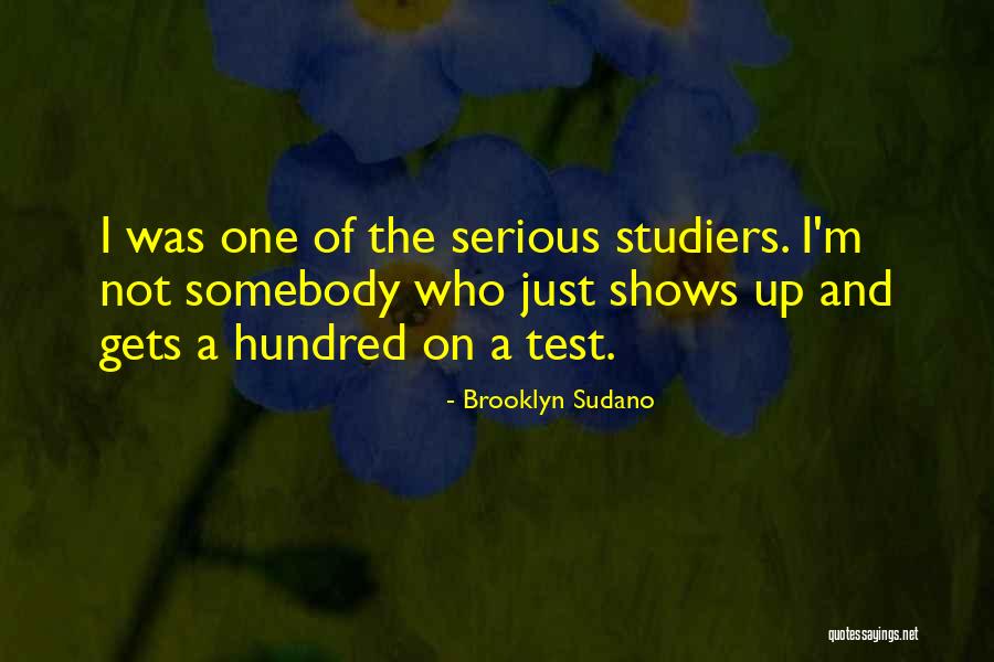 Studiers Quotes By Brooklyn Sudano Studiers Quotes By Brooklyn Sudano