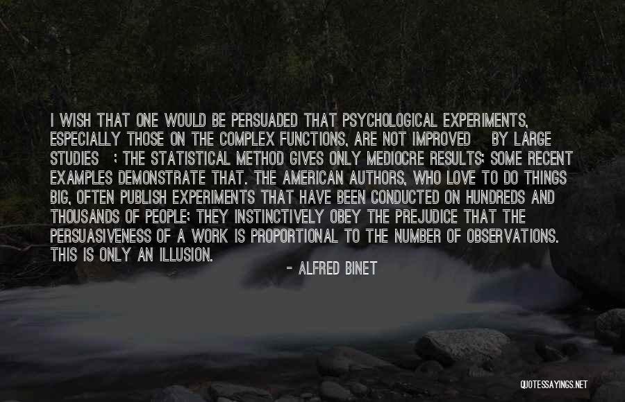 Studies And Work Quotes By Alfred Binet Studies And Work Quotes By Alfred Binet
