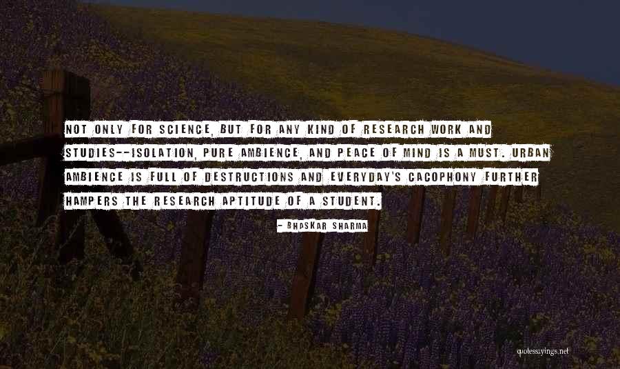 Studies And Work Quotes By Bhaskar Sharma Studies And Work Quotes By Bhaskar Sharma