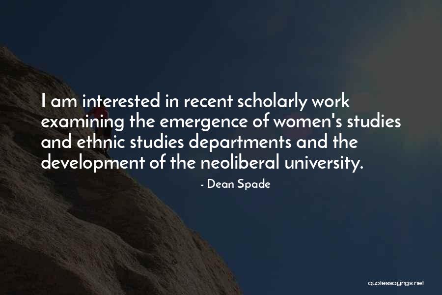 Studies And Work Quotes By Dean Spade Studies And Work Quotes By Dean Spade