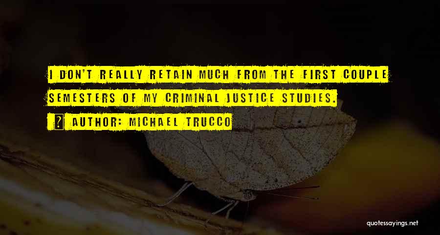 Studies First Quotes By Michael Trucco