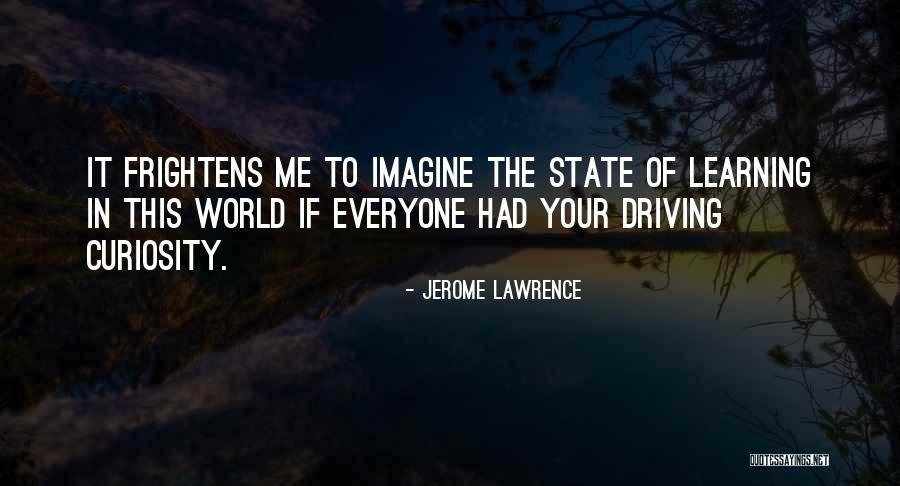 Studies Of Culture Quotes By Jerome Lawrence Studies Of Culture Quotes By Jerome Lawrence