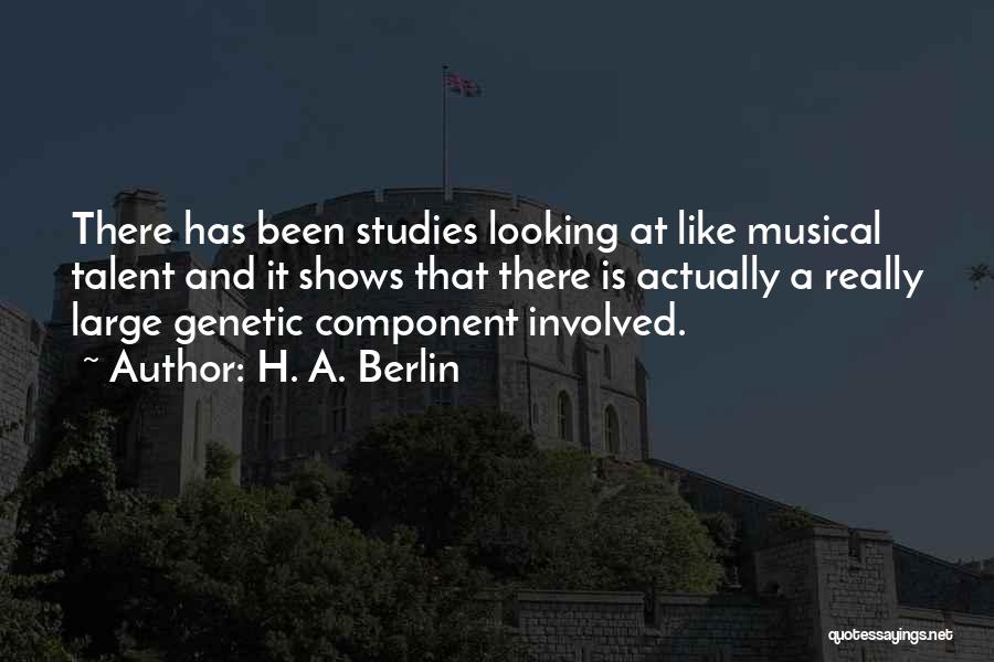 Studies Quotes By H. A. Berlin