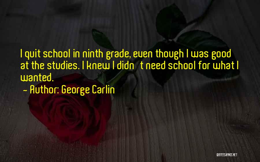 Studies School Quotes By George Carlin