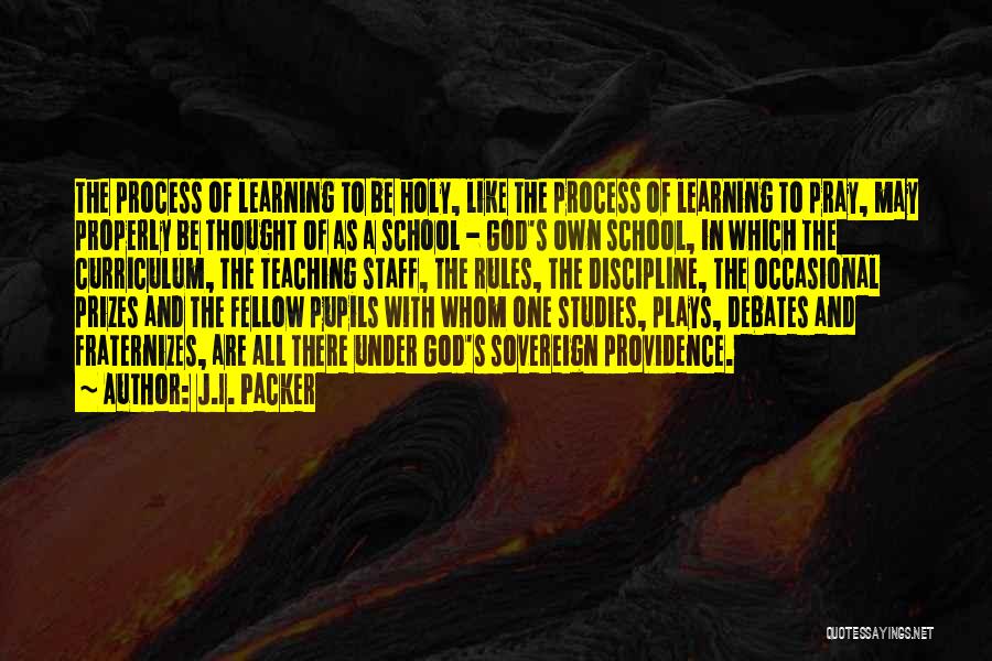 Studies School Quotes By J.I. Packer