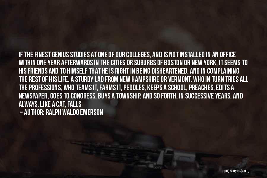 Studies School Quotes By Ralph Waldo Emerson