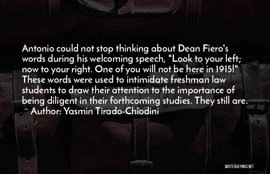 Studies School Quotes By Yasmin Tirado-Chiodini