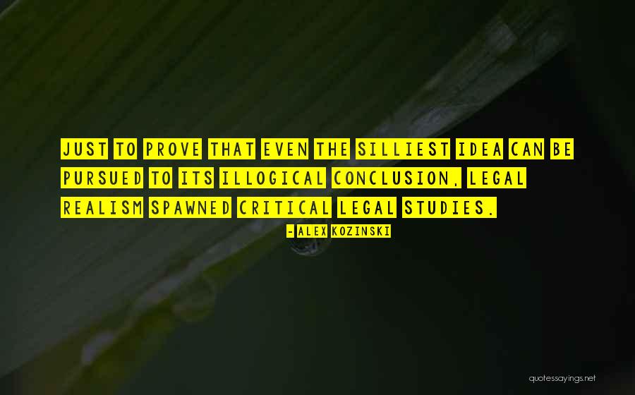 Studies Which Prove Quotes By Alex Kozinski Studies Which Prove Quotes By Alex Kozinski