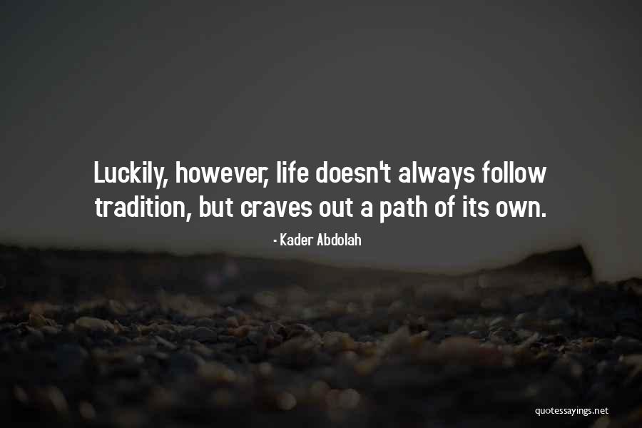 Studiile De Cohorta Quotes By Kader Abdolah Studiile De Cohorta Quotes By Kader Abdolah