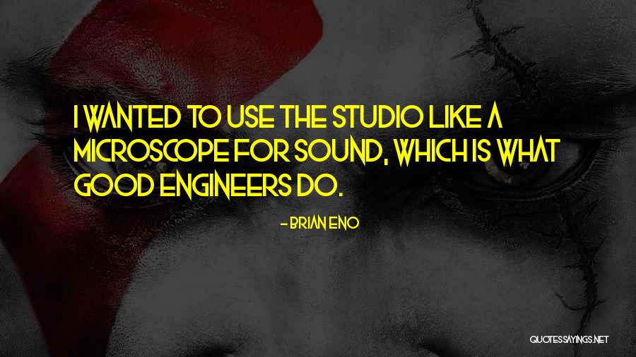 Studio Sound Quotes By Brian Eno Studio Sound Quotes By Brian Eno
