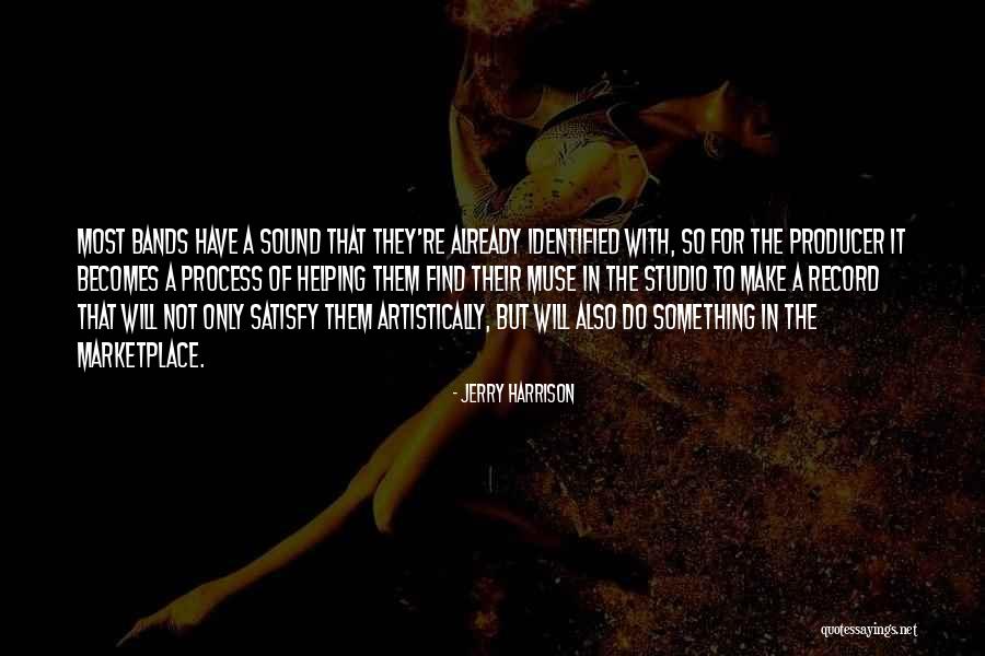 Studio Sound Quotes By Jerry Harrison Studio Sound Quotes By Jerry Harrison
