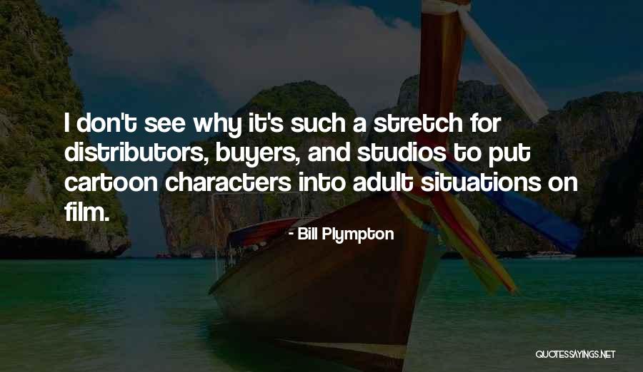 Studios Quotes By Bill Plympton Studios Quotes By Bill Plympton