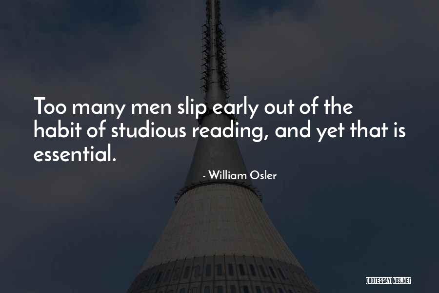 Studious Quotes By William Osler Studious Quotes By William Osler
