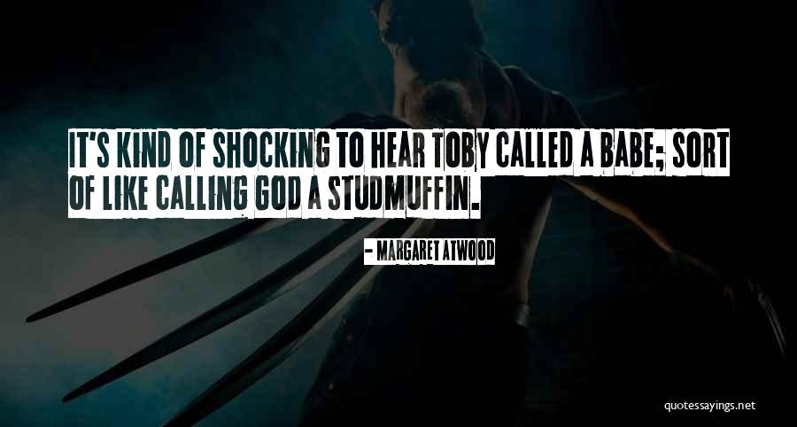 Studmuffin Quotes By Margaret Atwood Studmuffin Quotes By Margaret Atwood