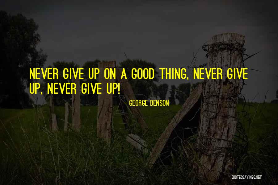 Studny Na Quotes By George Benson Studny Na Quotes By George Benson