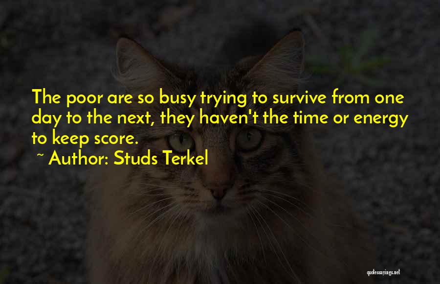 Studs Quotes By Studs Terkel