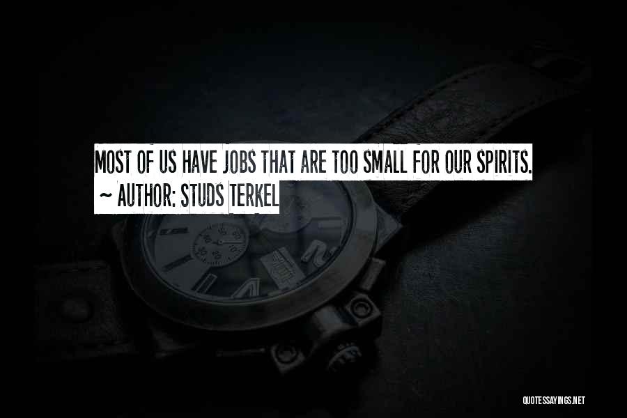 Studs Quotes By Studs Terkel