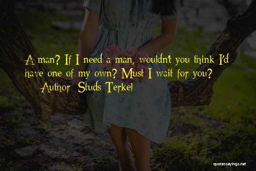 Studs Terkel Quotes 387392