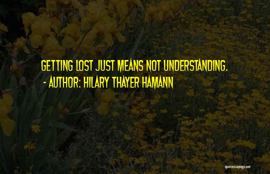 Study Abroad Adventure Quotes By Hilary Thayer Hamann