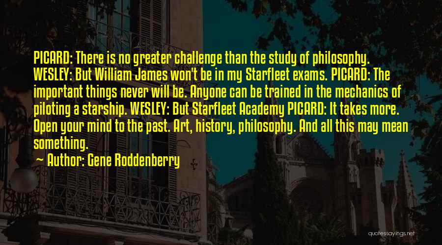 Study For Exams Quotes By Gene Roddenberry