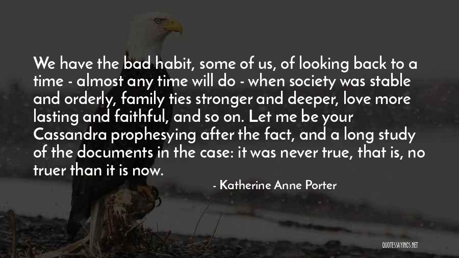 Study Habit Quotes By Katherine Anne Porter Study Habit Quotes By Katherine Anne Porter