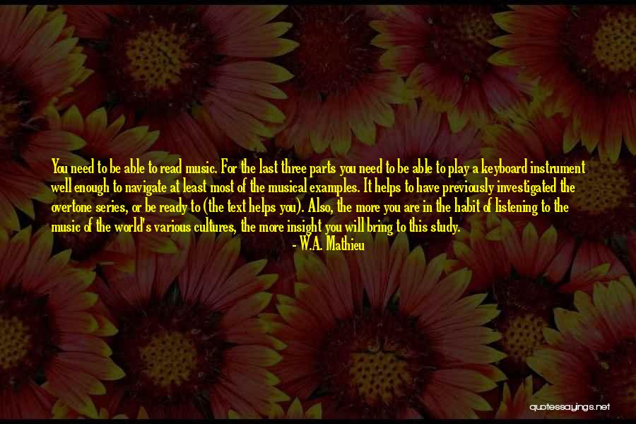 Study Habit Quotes By W.A. Mathieu Study Habit Quotes By W.A. Mathieu