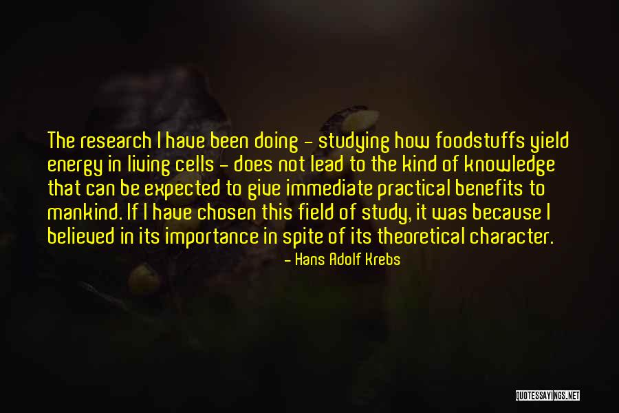 Study In Character Quotes By Hans Adolf Krebs Study In Character Quotes By Hans Adolf Krebs