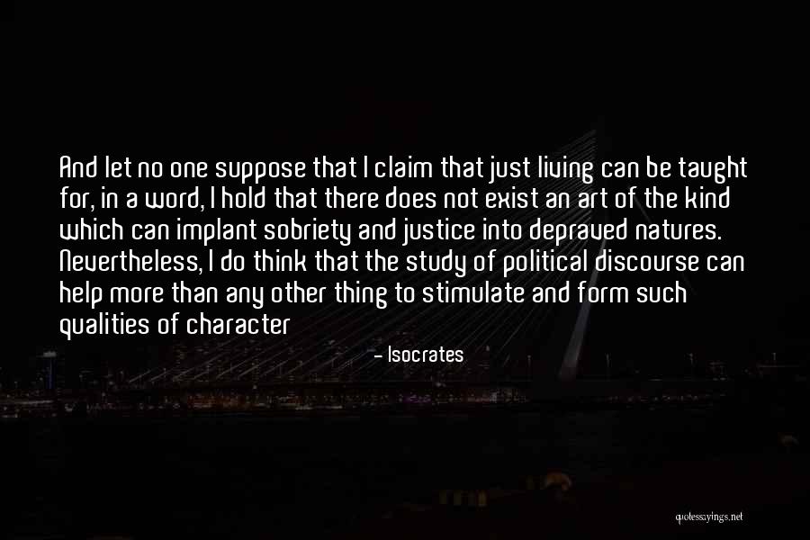 Study In Character Quotes By Isocrates Study In Character Quotes By Isocrates