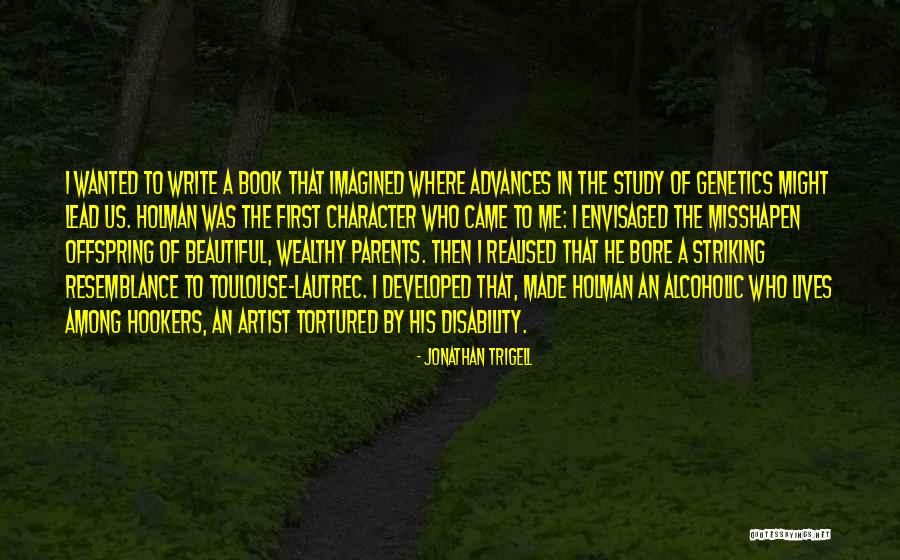 Study In Character Quotes By Jonathan Trigell Study In Character Quotes By Jonathan Trigell