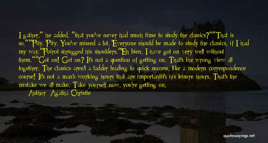 Study Is Very Important Quotes By Agatha Christie