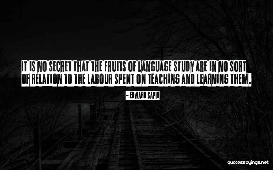 Study Language Quotes By Edward Sapir Study Language Quotes By Edward Sapir