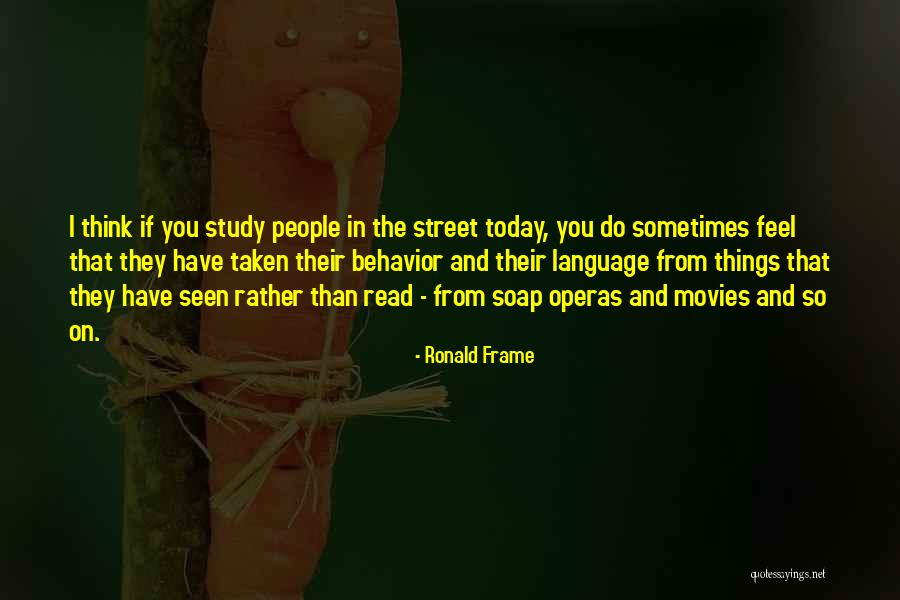 Study Language Quotes By Ronald Frame Study Language Quotes By Ronald Frame