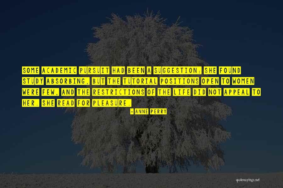 Study Life Quotes By Anne Perry Study Life Quotes By Anne Perry