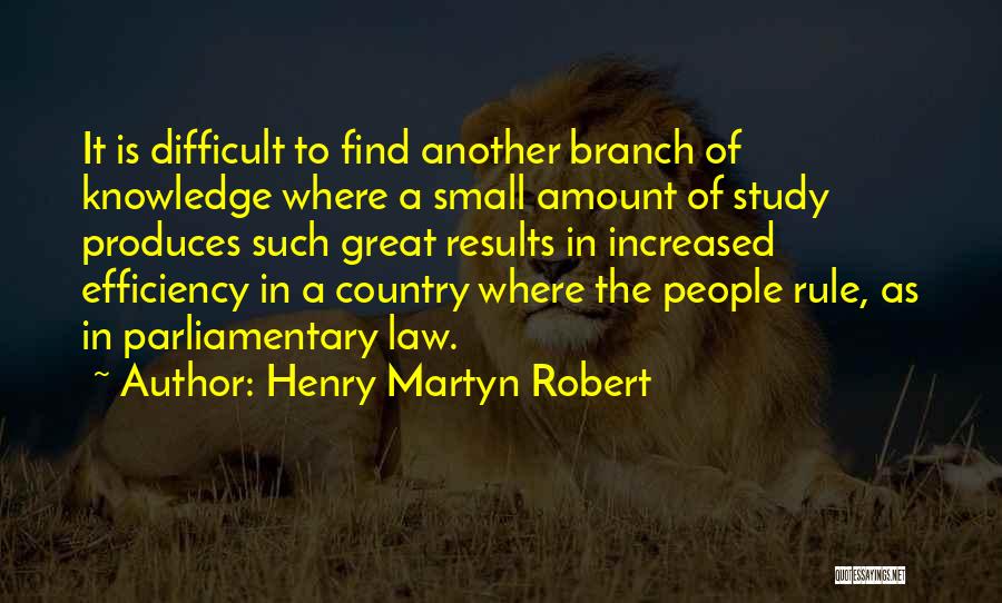 Study Of Law Quotes By Henry Martyn Robert