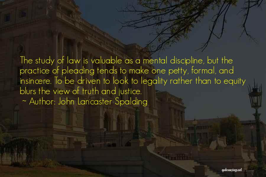 Study Of Law Quotes By John Lancaster Spalding