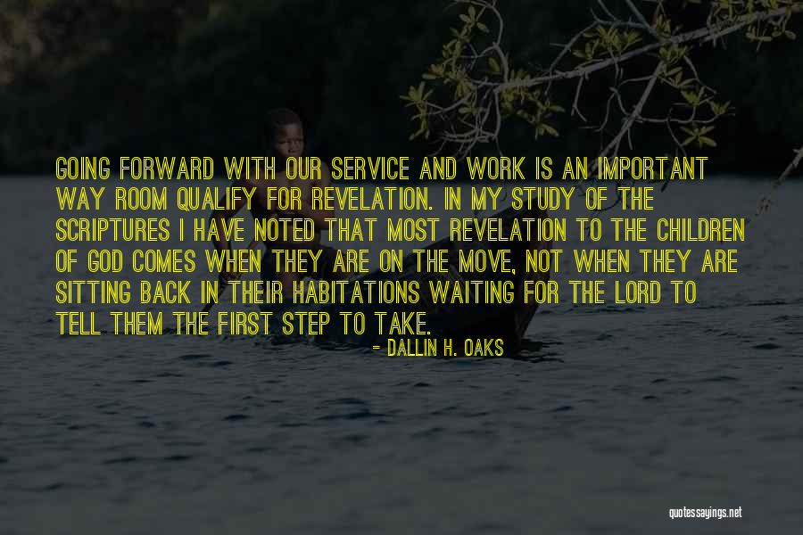 Study Of Scriptures Quotes By Dallin H. Oaks Study Of Scriptures Quotes By Dallin H. Oaks