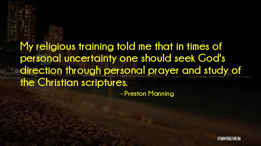 Study Of Scriptures Quotes By Preston Manning Study Of Scriptures Quotes By Preston Manning