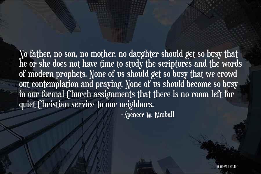 Study Of Scriptures Quotes By Spencer W. Kimball Study Of Scriptures Quotes By Spencer W. Kimball