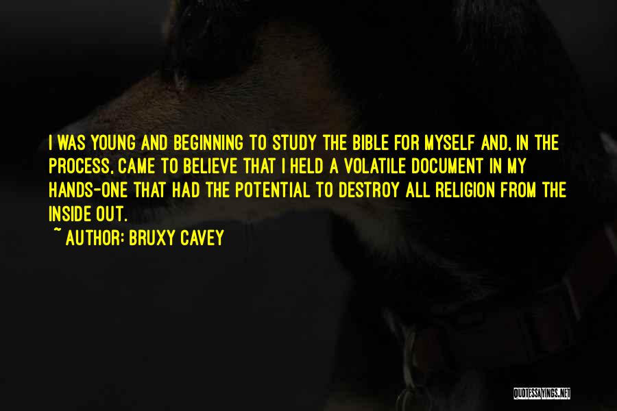 Study Quotes By Bruxy Cavey