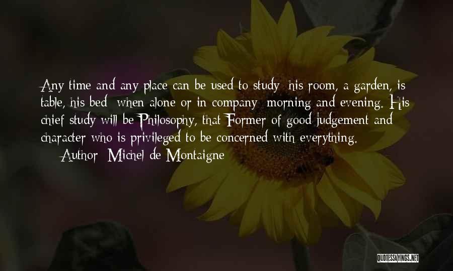 Study Table Quotes By Michel De Montaigne