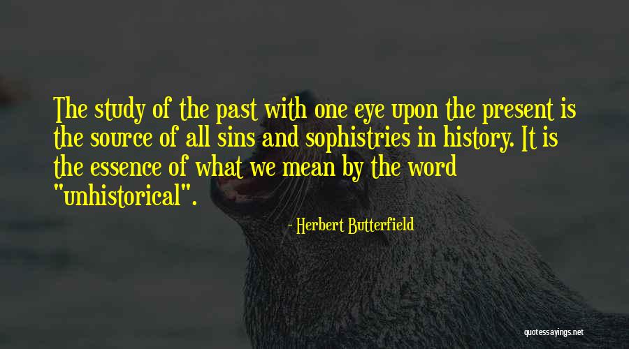 Study The Word Quotes By Herbert Butterfield Study The Word Quotes By Herbert Butterfield