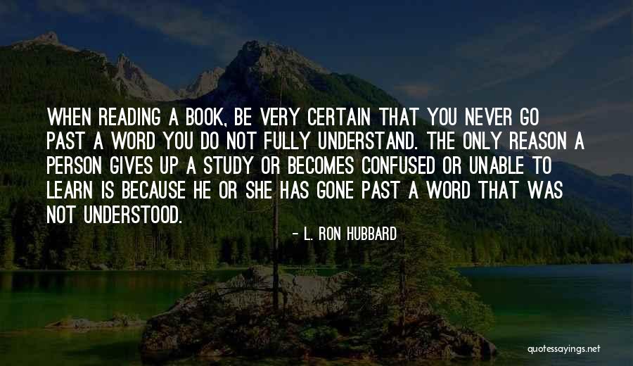 Study The Word Quotes By L. Ron Hubbard Study The Word Quotes By L. Ron Hubbard