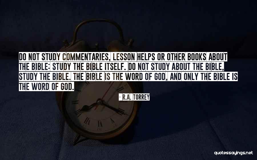 Study The Word Quotes By R.A. Torrey Study The Word Quotes By R.A. Torrey
