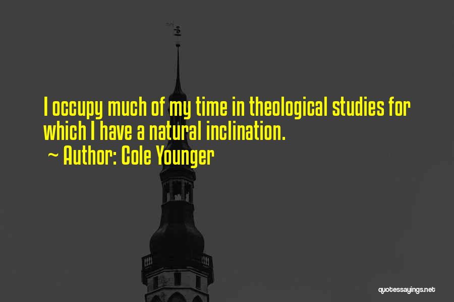 Study Time Quotes By Cole Younger