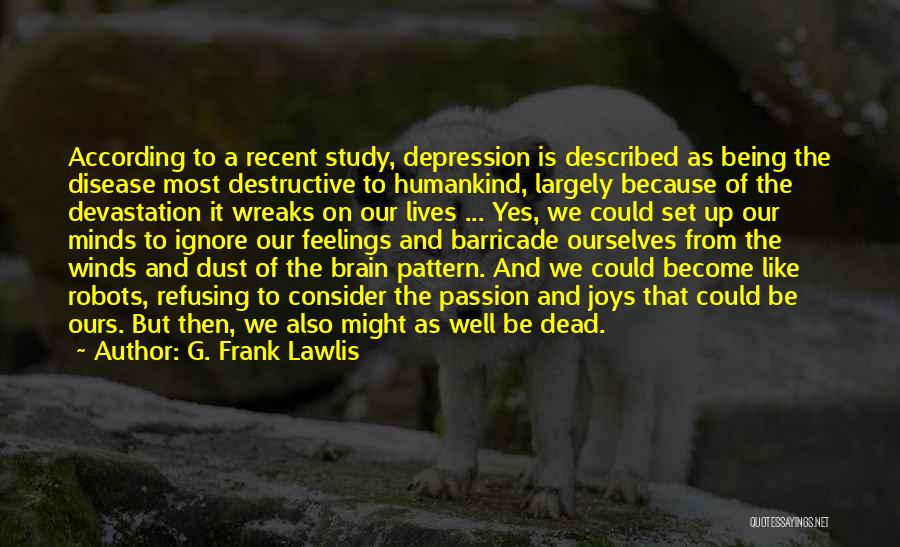 Study Well Quotes By G. Frank Lawlis