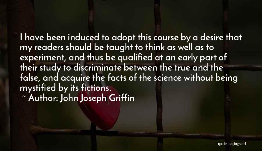 Study Well Quotes By John Joseph Griffin