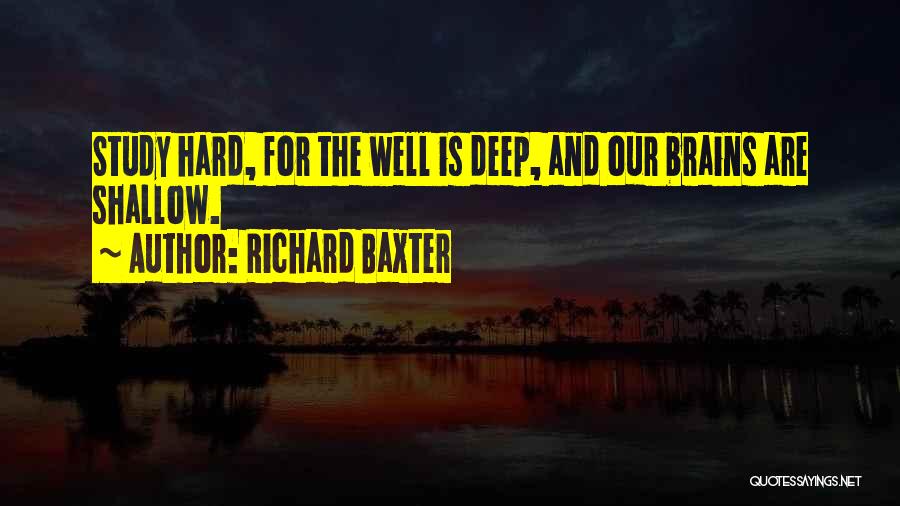 Study Well Quotes By Richard Baxter