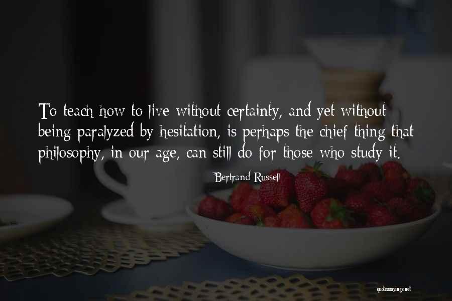 Study Where You Teach Quotes By Bertrand Russell Study Where You Teach Quotes By Bertrand Russell
